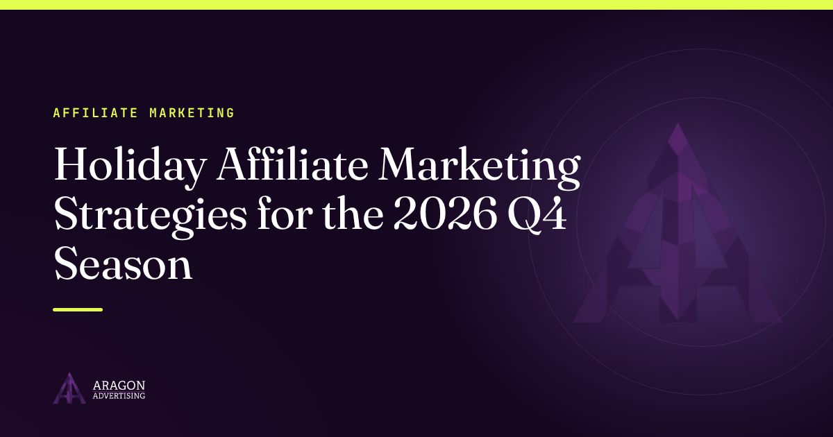 Holiday Affiliate Marketing Strategies for the 2026 Q4 Season