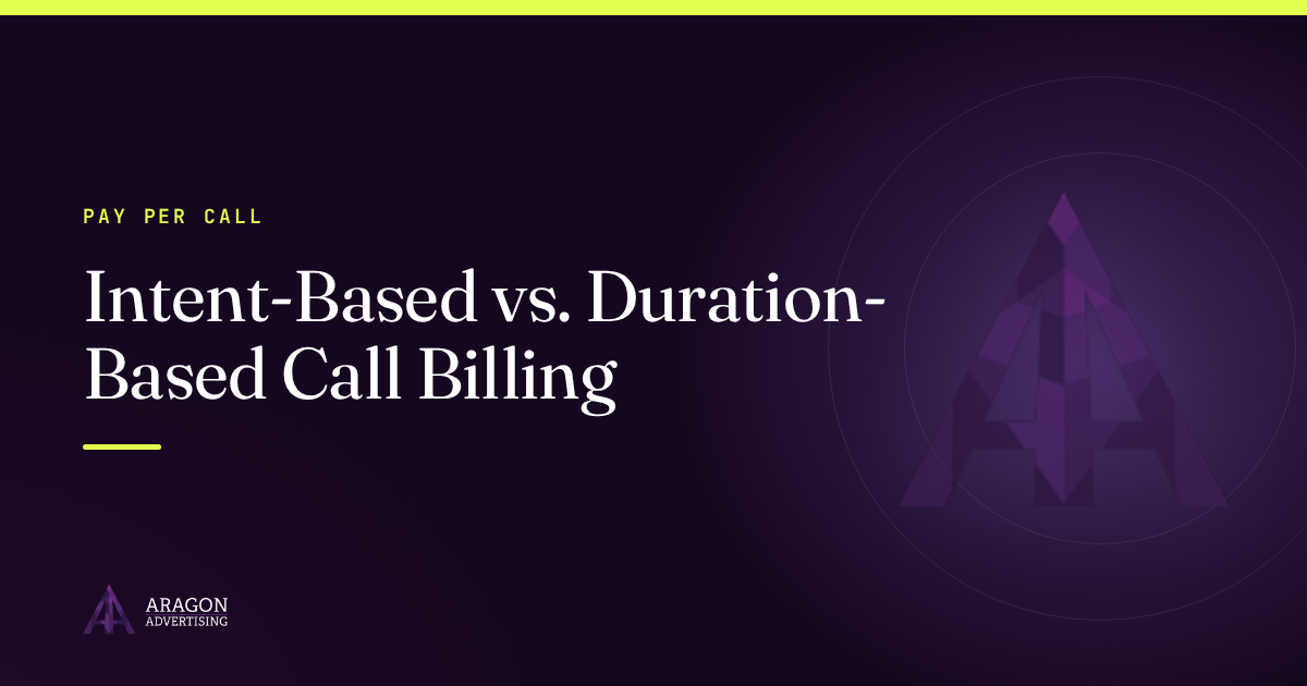 Intent-Based vs. Duration-Based Call Billing: Who Should a Cost Per Call Campaign Actually Pay For?